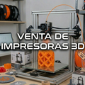 Venta de impresoras 3D